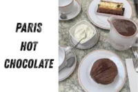 Paris Hot Chocolate — The Ultimate Guide to French Chocolat Chaud