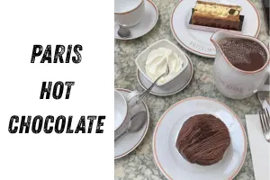 Paris Hot Chocolate — The Ultimate Guide to French Chocolat Chaud