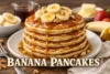 Make Banana Pancakes in 10 Step Easy Recipe - Post Thumbnail