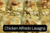 Chicken Alfredo Lasagna – A Creamy Homemade Comfort Dish - Post Thumbnail