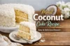 Moist Coconut Cake Recipe: Easy & Delicious Dessert - Post Thumbnail