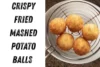 Crispy Fried Mashed Potato Balls: A Crunchy, Cheesy Snack Everyone Will Love - Post Thumbnail