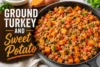 Ground Turkey And Sweet Potato Recipe in 7 Steps - Post Thumbnail