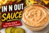 In N Out Sauce Recipe in 11 Steps - Post Thumbnail