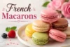 French Macarons Recipe in 13 Steps - Post Thumbnail