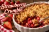 The Best Strawberry Crumble Recipe in 5 Steps - Post Thumbnail