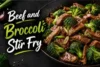 Beef and Broccoli Stir Fry Recipe in Just 6 Steps - Post Thumbnail