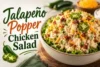Jalapeño Popper Chicken Salad Recipe in Just 6 Steps - Post Thumbnail