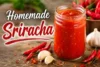 Homemade Sriracha Recipe in 8 Steps - Post Thumbnail