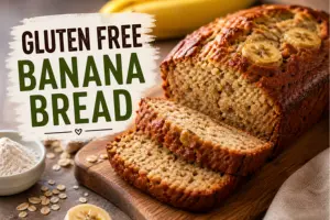 Gluten Free Banana Bread Recipe in 10 Steps
