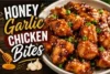 Honey Garlic Chicken Bites Recipe in 6 Easy Steps - Post Thumbnail