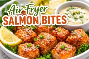 Air Fryer Salmon Bites Recipe in 6 Steps