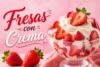 Fresas con Crema Recipe in Just 7 Steps - Post Thumbnail