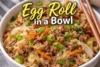 Egg Roll in a Bowl Recipe in Just 7 Steps - Post Thumbnail