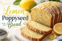 Lemon Poppyseed Bread Recipe in 10 Steps