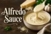 Homemade Alfredo Sauce Recipe in 8 Steps - Post Thumbnail