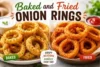 Baked And Fried Onion Rings Recipe Methods in 10 Steps - Post Thumbnail