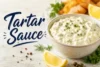 Tartar Sauce Recipe in 5 Easy Steps - Post Thumbnail