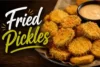 Fried Pickles Recipe in 6 Simple & Easy Steps - Post Thumbnail
