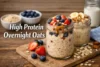 High Protein Overnight Oats Recipe in 7 Steps - Post Thumbnail