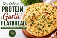 Low Calorie Protein Garlic Flatbread Recipe in 10 Steps