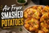 Air Fryer Smashed Potatoes Recipe in 6 Easy Steps - Post Thumbnail
