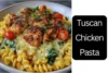 The Ultimate Guide to Tuscan Chicken Pasta — Creamy, Flavorful & Perfect for Home Cooking - Post Thumbnail